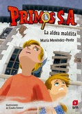 Cover: Primos S.A. 10: La aldea maldita - Ediciones SM Espa&ntilde;a