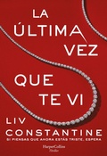 Cover: La &uacute;ltima vez que te vi - HarperCollins Ib&eacute;rica S.A.