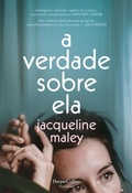 Cover: A verdade sobre ela - HarperCollins Ib&eacute;rica S.A.