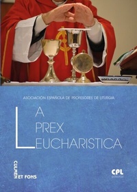 Abbildung von: La prex eucharistica - Centre de Pastoral Litúrgica