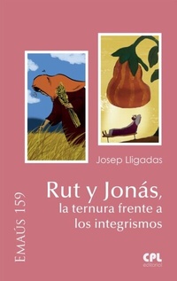 Abbildung von: Rut y Jonás, la ternura frente a los integrismos - Centre de Pastoral Litúrgica