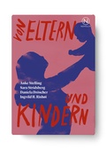 Cover: Von Eltern und Kindern - Novellix