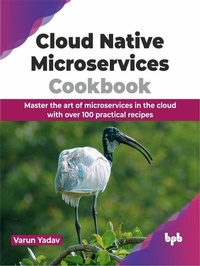 Abbildung von: Cloud Native Microservices Cookbook - De Gruyter