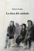 Cover: La &eacute;tica del cuidado - Ediciones Metales Pesados