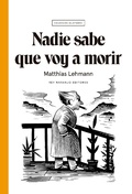 Cover: Nadie sabe que voy a morir - Rey Naranjo Editores