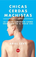 Cover: Chicas cerdas machistas - Rey Naranjo Editores