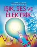 Cover: Isik, Ses ve Elektrik - Iletisim Yayinlari