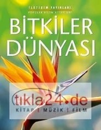 Enlarge image Cover: Bitkiler Dünyasi - Iletisim Yayinlari