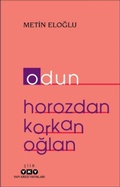 Cover: Odun - Horozdan Korkan Oglan - Yapi Kredi Yayinlari YKY