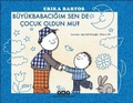 Cover: B&uuml;y&uuml;kbabacigim Sen de Cocuk Oldun mu - Yapi Kredi Yayinlari YKY