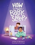 Cover: How Do You Put A baby To Sleep? - Navarro House Publishing