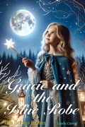 Cover: Gracie and the Blue Robe School Bullys - Kindred Souls Press