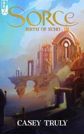 Cover: Sorce: Birth of Echo - Encyclopocalypse Publications