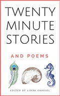 Cover: Twenty-Minute Stories and Poems - Linda Gabriel