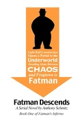 Cover: Fatman Descends (Fatman's Inferno, #1) - Anthony Schmitz