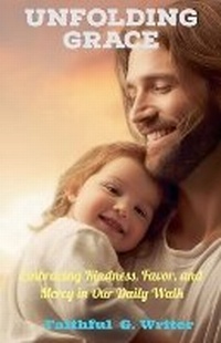 Enlarge image Cover: Unfolding Grace - Pure Water Books