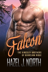 Enlarge image Cover: Falcon (The Kingsley Brothers of Bearclaw Ridge, #1) - Hazel J. North