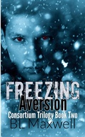 Cover: Freezing Aversion (Consortium Trilogy, #2) - BLMaxwell