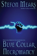 Cover: Blue Collar Necromancy - Thousand Faces Publishing