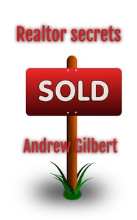 Enlarge image Cover: Realtor Secrets - Andrew Gilbert