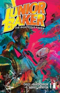 Enlarge image Cover: JUNIOR BAKER THE RIGHTEOUS FAKER #1 - Image Comics Inc