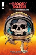 Cover: BLOODY DOZEN: A TALE OF THE SHROUDED COLLEGE #4 - Image Comics Inc