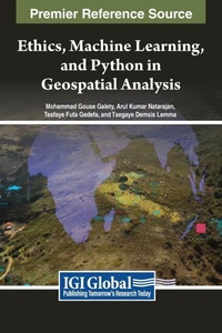Enlarge image Cover: Ethics, Machine Learning, and Python in Geospatial Analysis - IGI Global