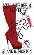 Cover: Men, Murder and Makeup - Shane K Morton