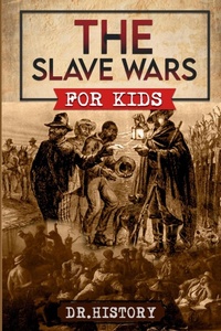 Enlarge image Cover: The Slave Wars - Dr. History