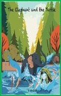 Cover: The Elephant and the Turtle - Story to Read LLC