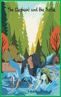 Enlarge image Cover: The Elephant and the Turtle - Story to Read LLC
