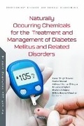 Cover: Naturally Occurring Chemicals for the Treatment and Management of Diabetes Mellitus and Related Disorders - Nova Medicine and Health