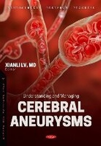 Enlarge image Cover: Understanding and Managing Cerebral Aneurysms - Nova Medicine and Health