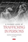 Cover: Closer Look at Trafficking in Persons - Nova Science Publishers Inc