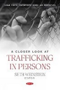 Enlarge image Cover: A Closer Look at Trafficking in Persons - Nova Science Publishers Inc