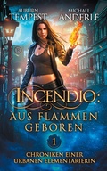 Cover: Incendio: Aus Flammen geboren - LMBPN International