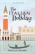 Cover: The Italian Holiday - Nicole Sharp