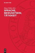 Cover: Sprache, Bewu&szlig;tsein, T&auml;tigkeit - De Gruyter