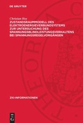 Cover: Zustandsraummodell des Elektroenergieverbundsystems zur Untersuchung des Spannungsblindleistungsverhaltens bei Spannungsregelvorg&auml;ngen - De Gruyter