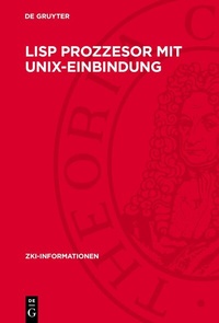 Abbildung von: Lisp Prozzesor mit Unix-Einbindung - De Gruyter