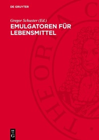 Abbildung von: Emulgatoren für Lebensmittel - De Gruyter