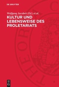 Cover: Kultur und Lebensweise des Proletariats - De Gruyter