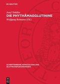 Cover: Die Phyth&auml;magglutinine - De Gruyter