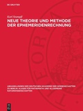 Cover: Neue Theorie und Methode der Ephemeridenrechnung - De Gruyter