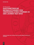 Cover: Photometrische Beobachtungen von ver&auml;nderlichen Sternen in den Jahren 1921-1940 - De Gruyter