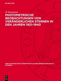 Abbildung von: Photometrische Beobachtungen von veränderlichen Sternen in den Jahren 1921-1940 - De Gruyter