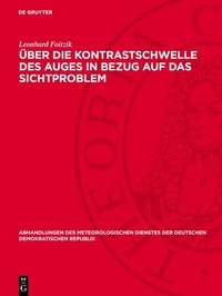 Abbildung von: Über die Kontrastschwelle des Auges in Bezug auf das Sichtproblem - De Gruyter
