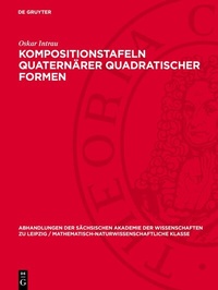 Abbildung von: Kompositionstafeln quaternärer quadratischer Formen - De Gruyter