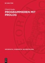 Cover: Programmieren mit PROLOG - De Gruyter