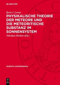 Abbildung von: Physikalische Theorie der Meteore und die meteoritische Substanz im Sonnensystem - De Gruyter
